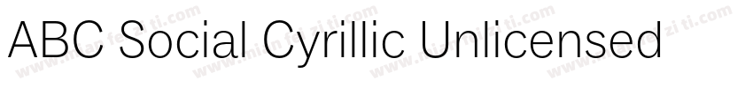 ABC Social Cyrillic Unlicensed Tria字体转换